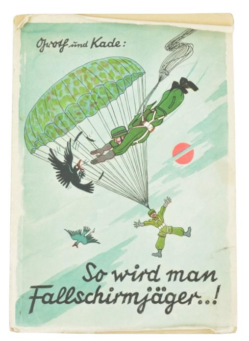 German LW Book: So wird man Fallschirmjäger..!