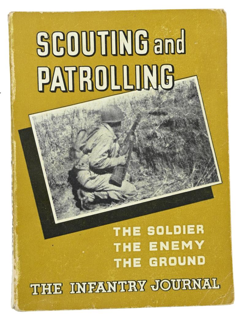 US WW2 Army Booklet 'Scouting & Patrolling'