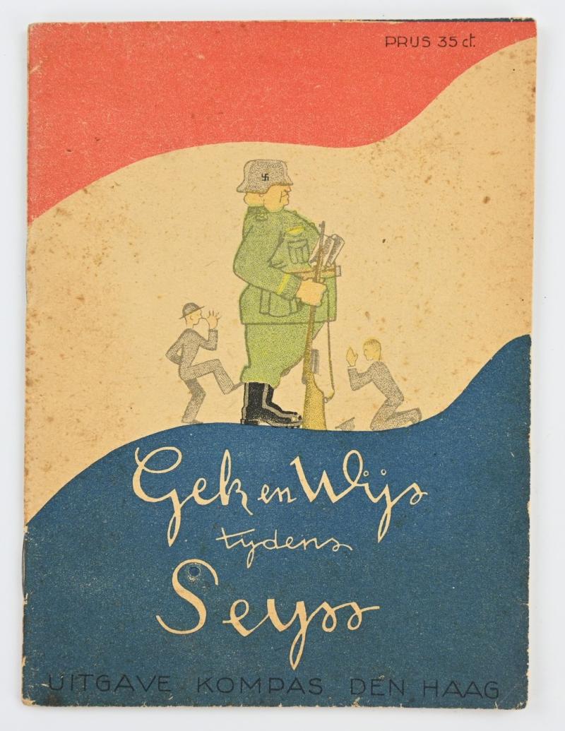 Dutch WW2 Booklet 'Gek en Wijs tijdens Seyss'