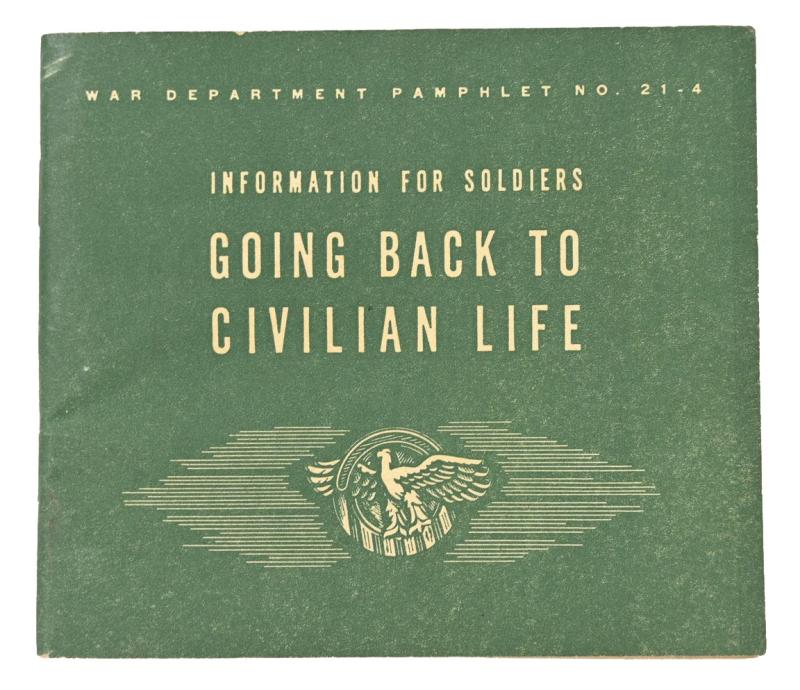 US WW2 Information booklet 'Going back to Civilian Life'