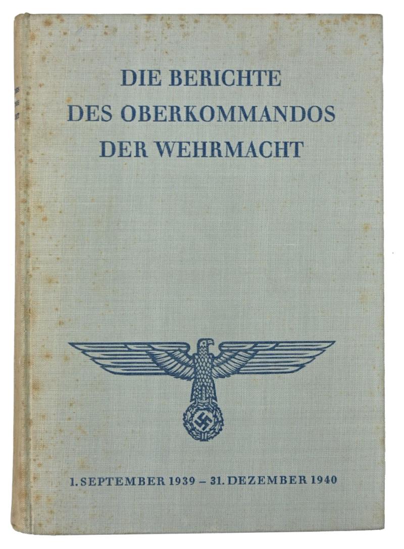 German WH Book 'Die Berichte des Oberkommandos der Wehrmacht 1940'