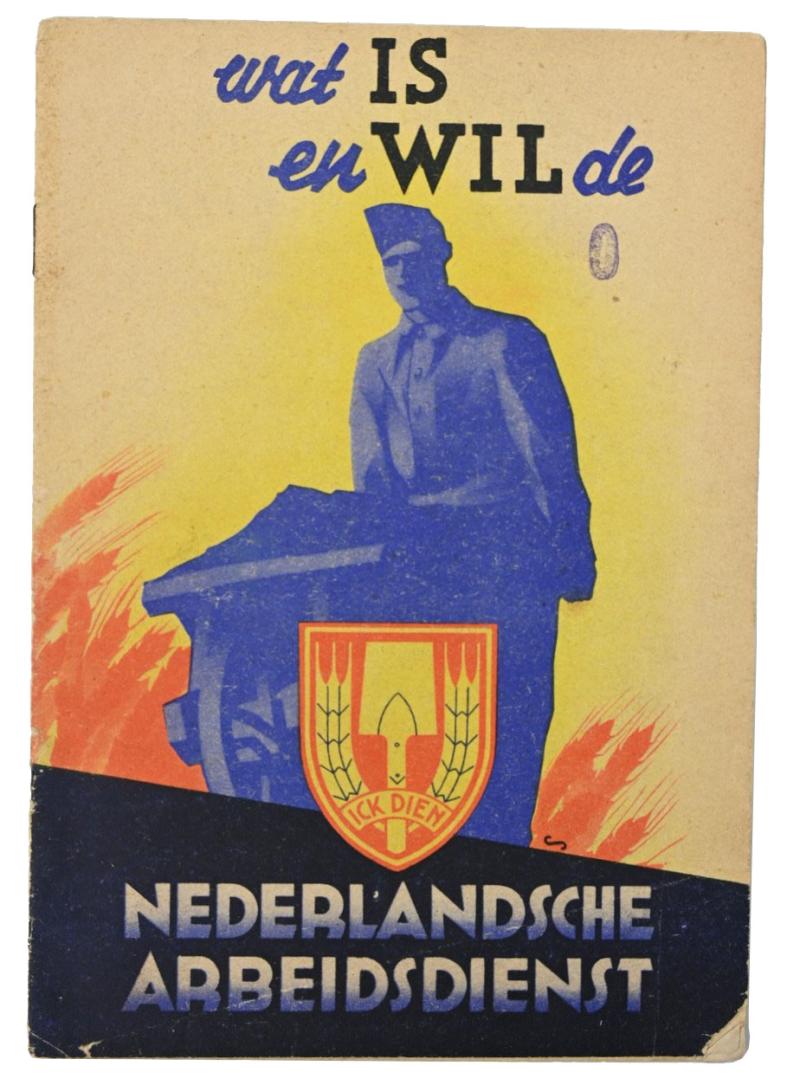 Dutch NAD Booklet 1943 'wat IS en WIL de Nederlandse Arbeidsdienst'
