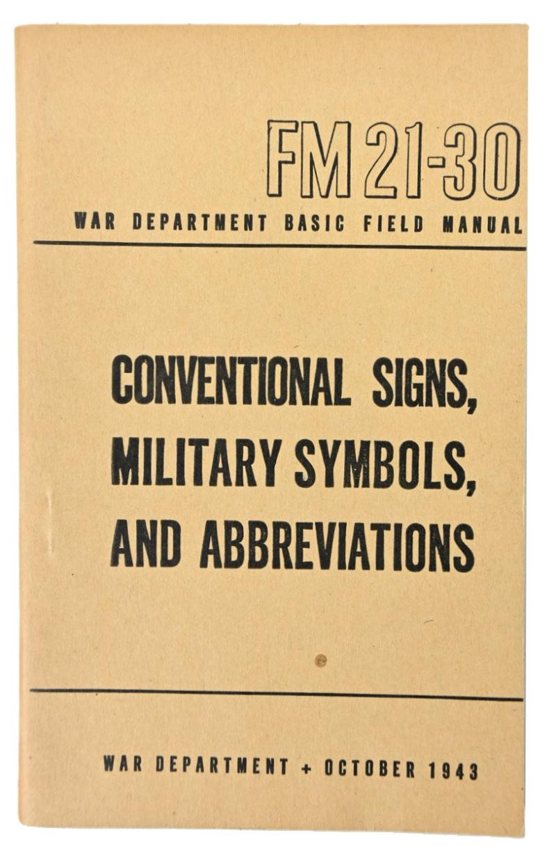 US WW2 Basic Field Manual FM21-30 Conventional Signs,Military Symbols and Abbrevations
