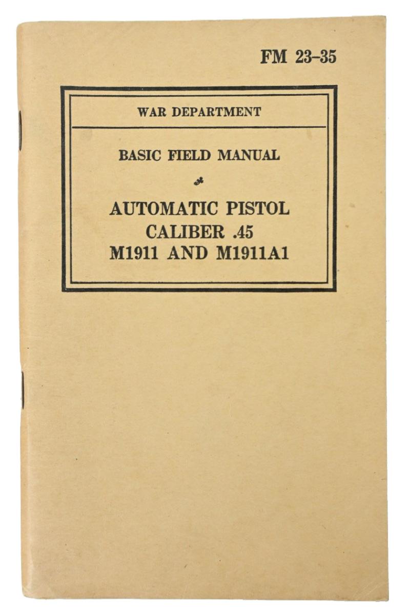 US WW2 Basic Field Manual M-1911 Automatic Pistol FM 23-35