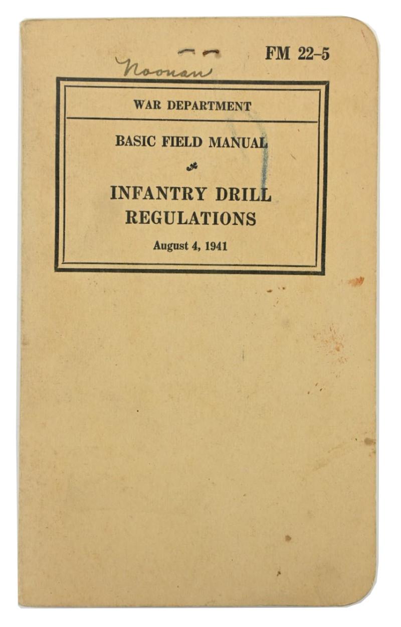 US WW2 FM 22-5 Basic Field Manual Infantry Drill Regulations