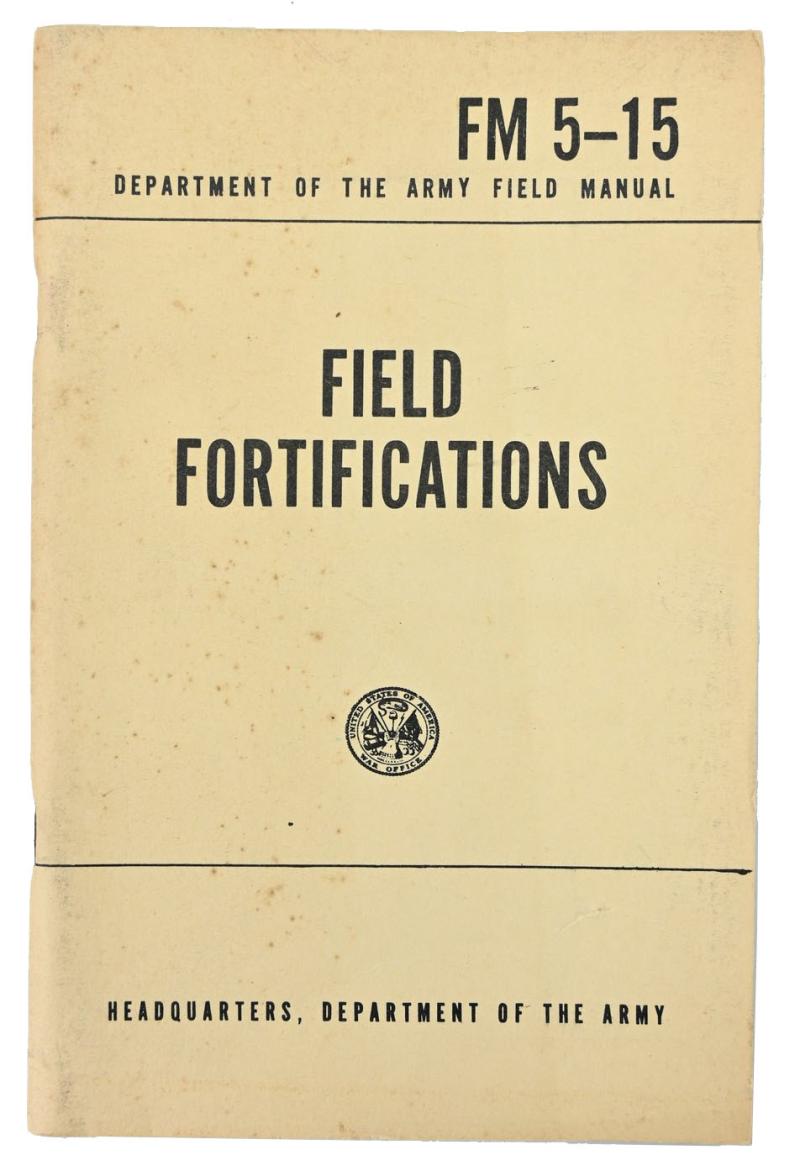 US WW2 Field Manual FM 5-15 Field Fortifications