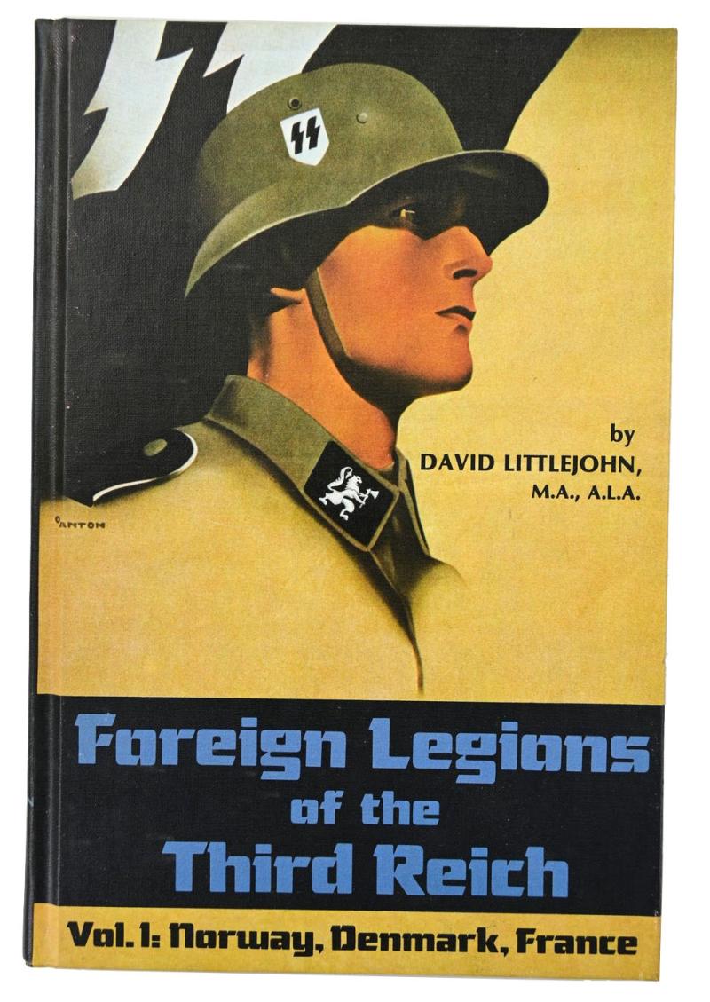 Collector's Book 'Foreign Legions of the Third Reich' Volume 1
